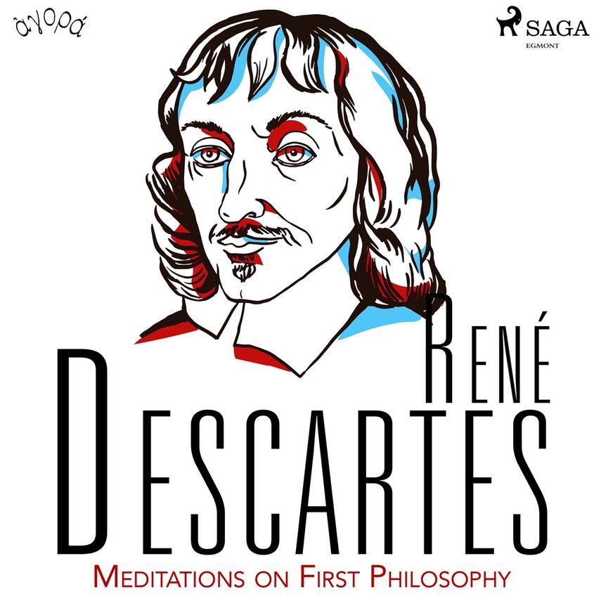 : Descartes’ Meditations on First Philosophy