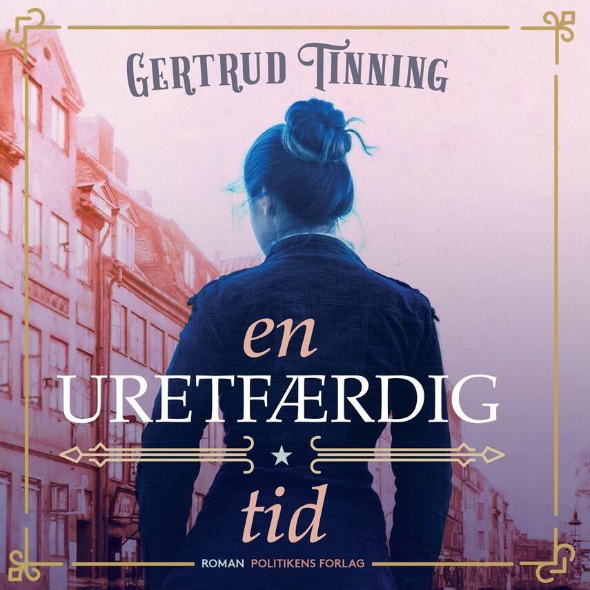 Gertrud Tinning: En uretfærdig tid
