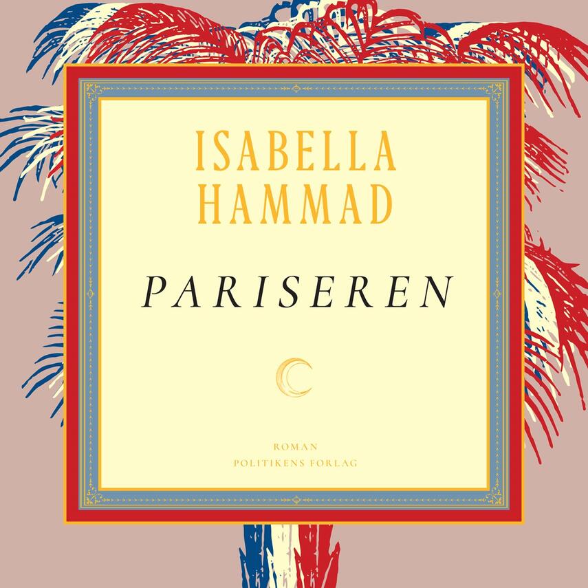 Isabella Hammad: Pariseren