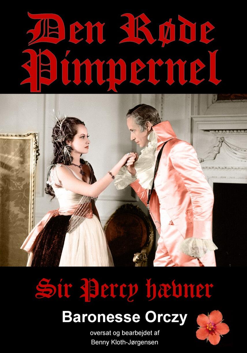 Emmuska Orczy: Den røde Pimpernel : Sir Percy hævner