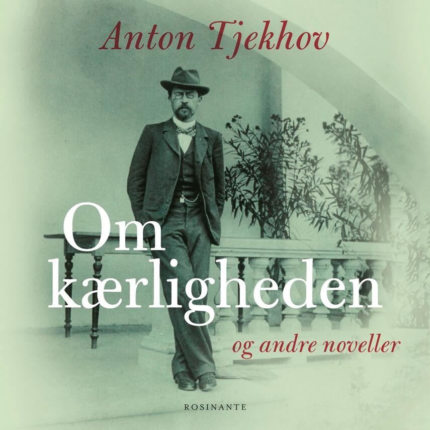Anton Tjechov: Om kærligheden - og andre noveller