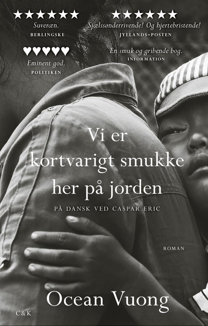 Ocean Vuong: Vi er kortvarigt smukke her på jorden : roman