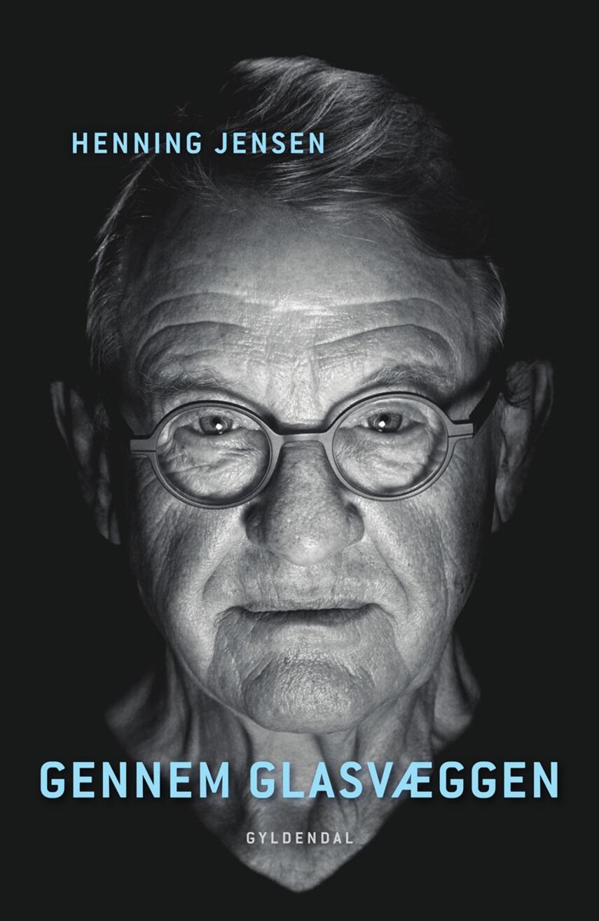 Henning Jensen (f. 1943-01-05): Gennem glasvæggen
