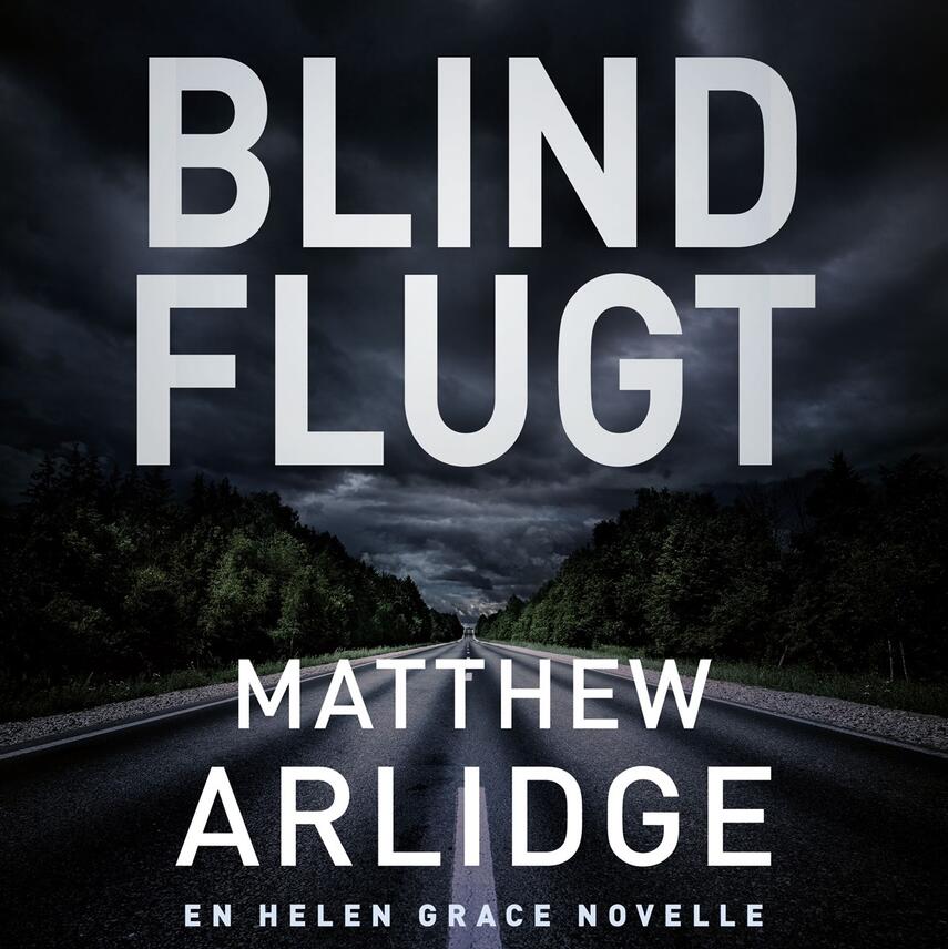 Matthew Arlidge: Blind flugt