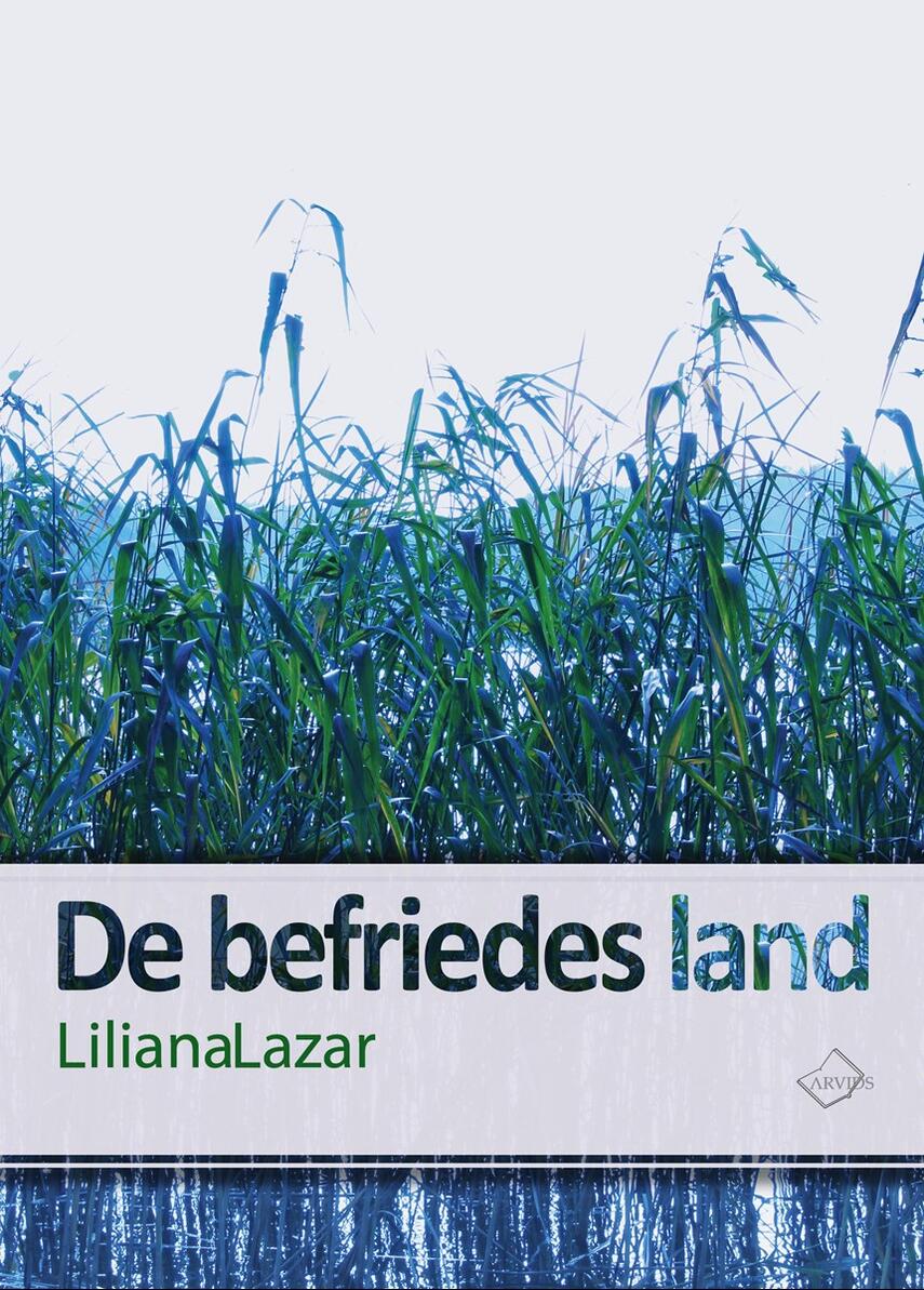 Liliana Lazar (f. 1972): De befriedes land