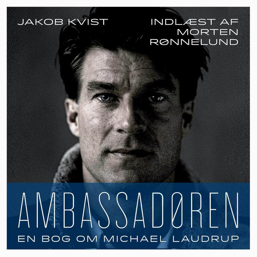 Jakob Kvist: Ambassadøren : en bog om Michael Laudrup