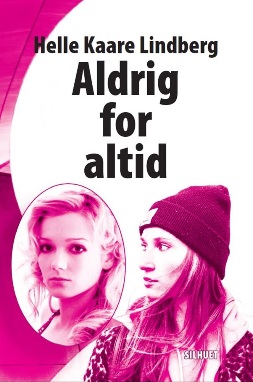 Helle Kaare Lindberg: Aldrig for altid