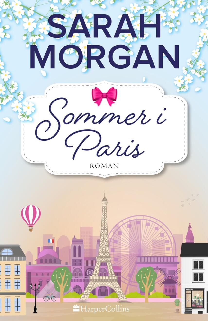 Sarah Morgan (f. 1948): Sommer i Paris : roman