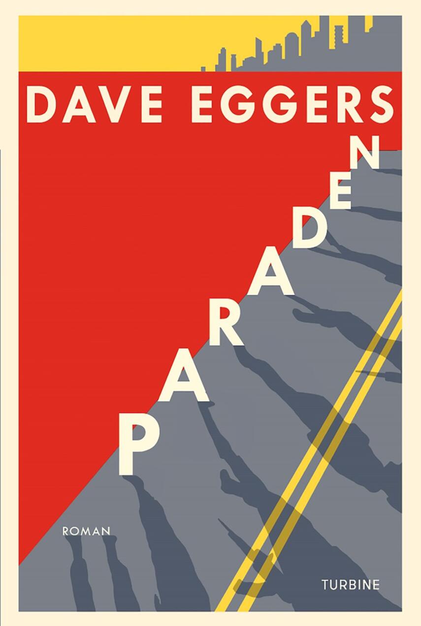 Dave Eggers (f. 1970-03-12): Paraden