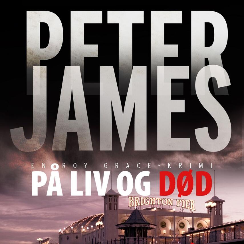Peter James (f. 1948): På liv og død