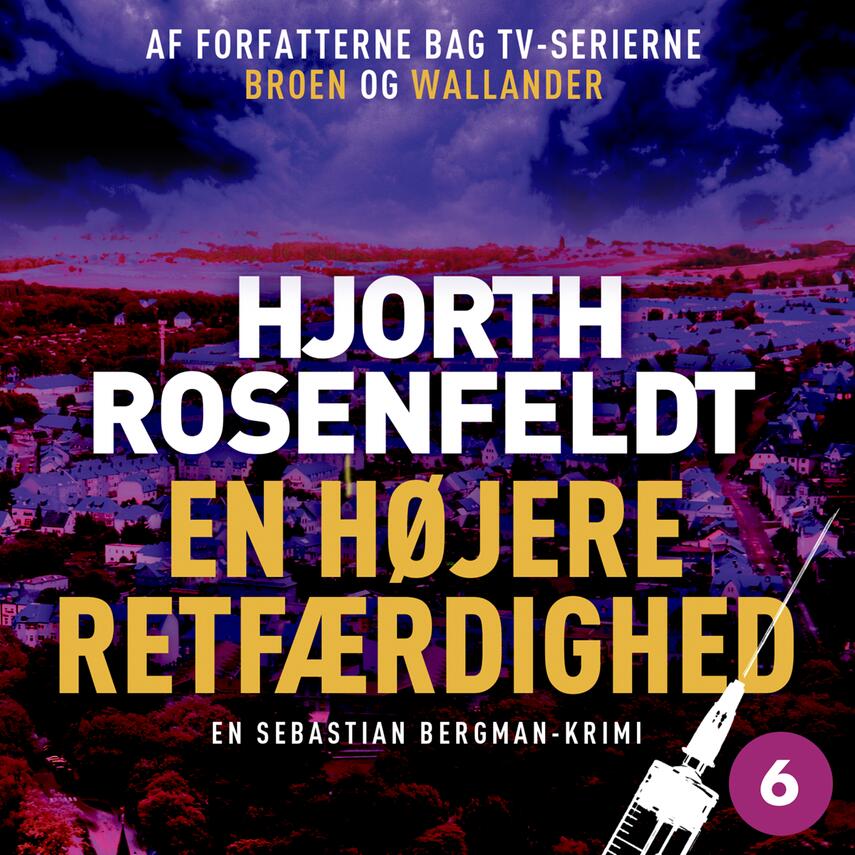 Michael Hjorth (f. 1963-05-13), Hans Rosenfeldt: En højere retfærdighed