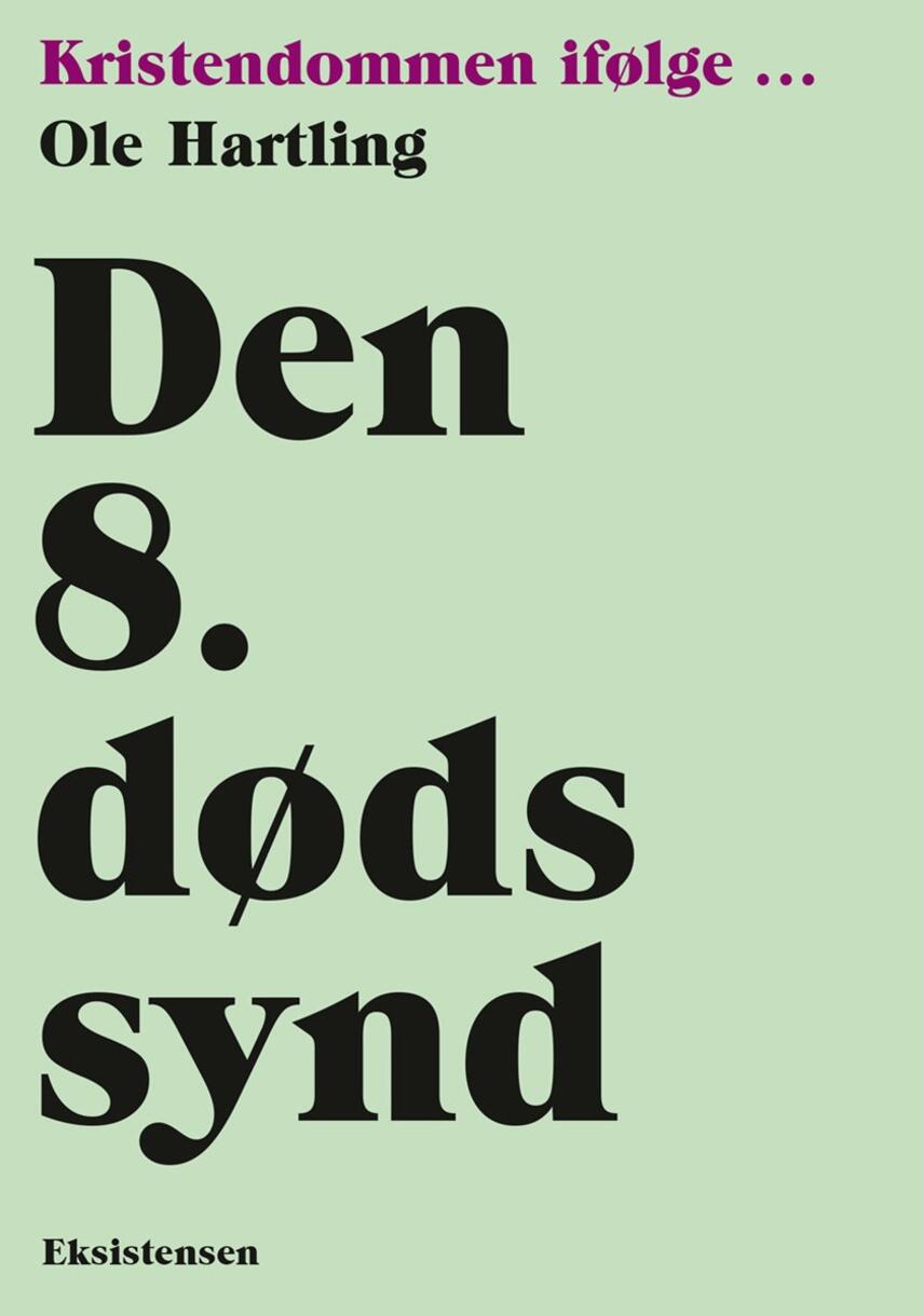 Ole J. Hartling: Den 8. dødssynd