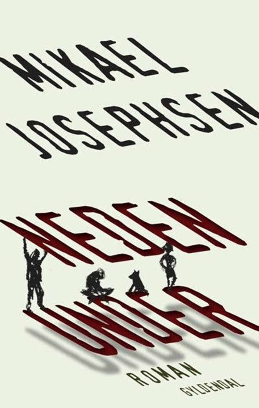Mikael P. Josephsen: Neden under : roman