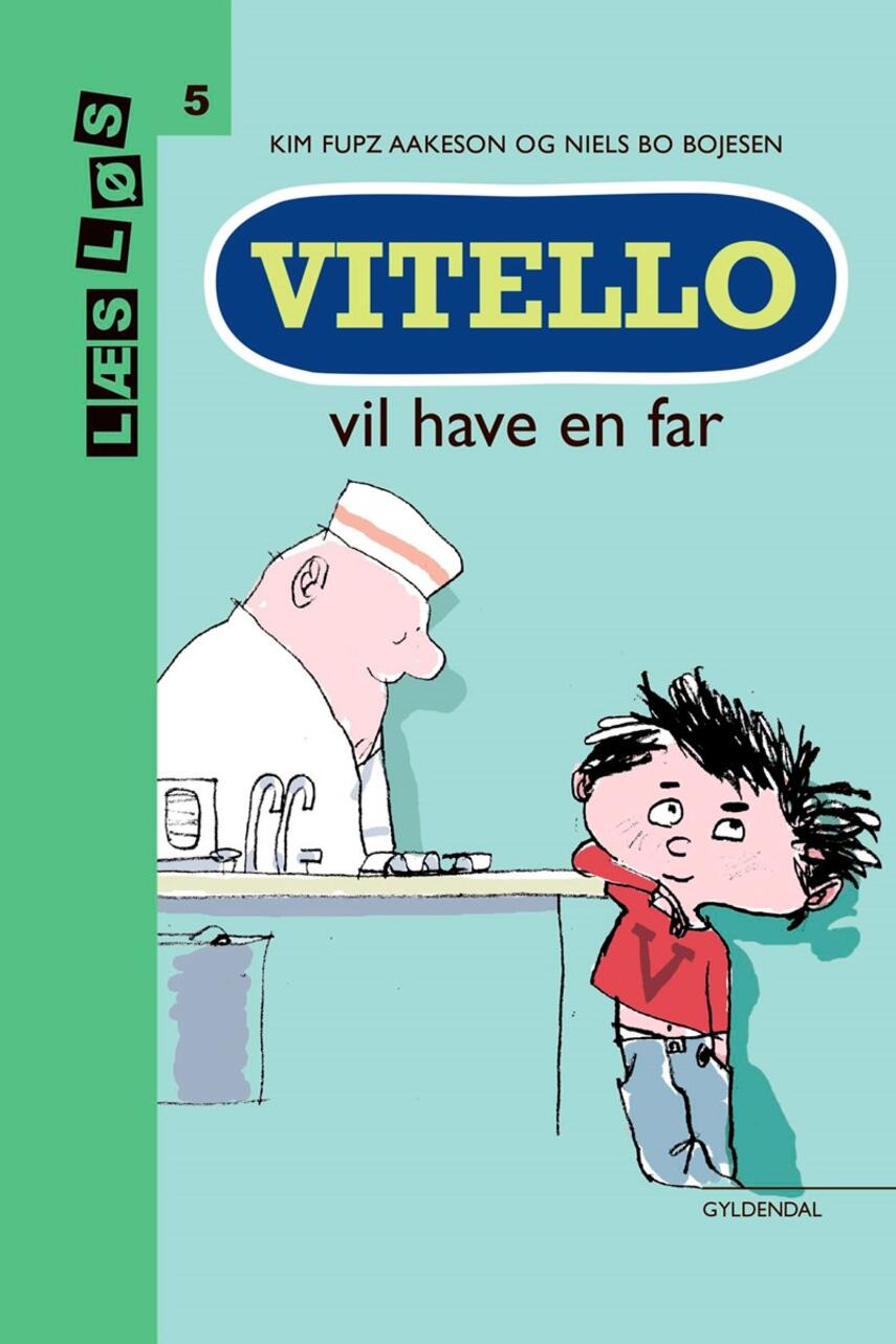 Kim Fupz Aakeson: Vitello vil have en far (Letlæsningsudgave)