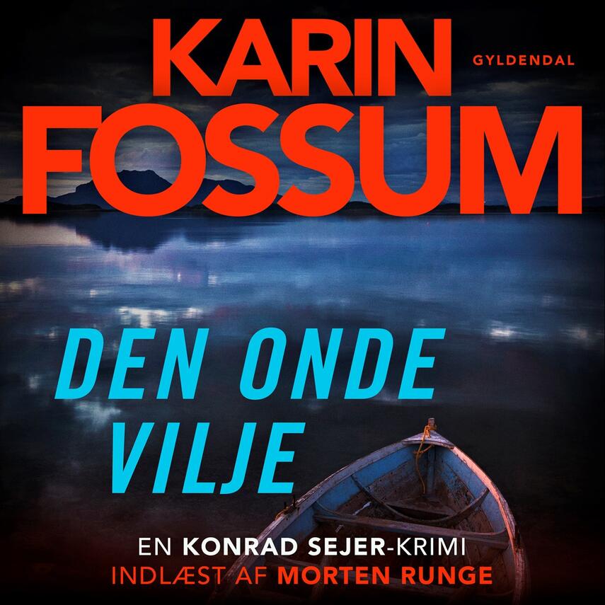 Karin Fossum: Den onde vilje