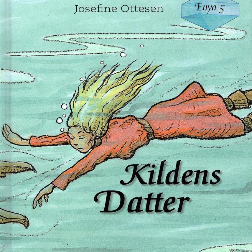 Josefine Ottesen: Kildens datter