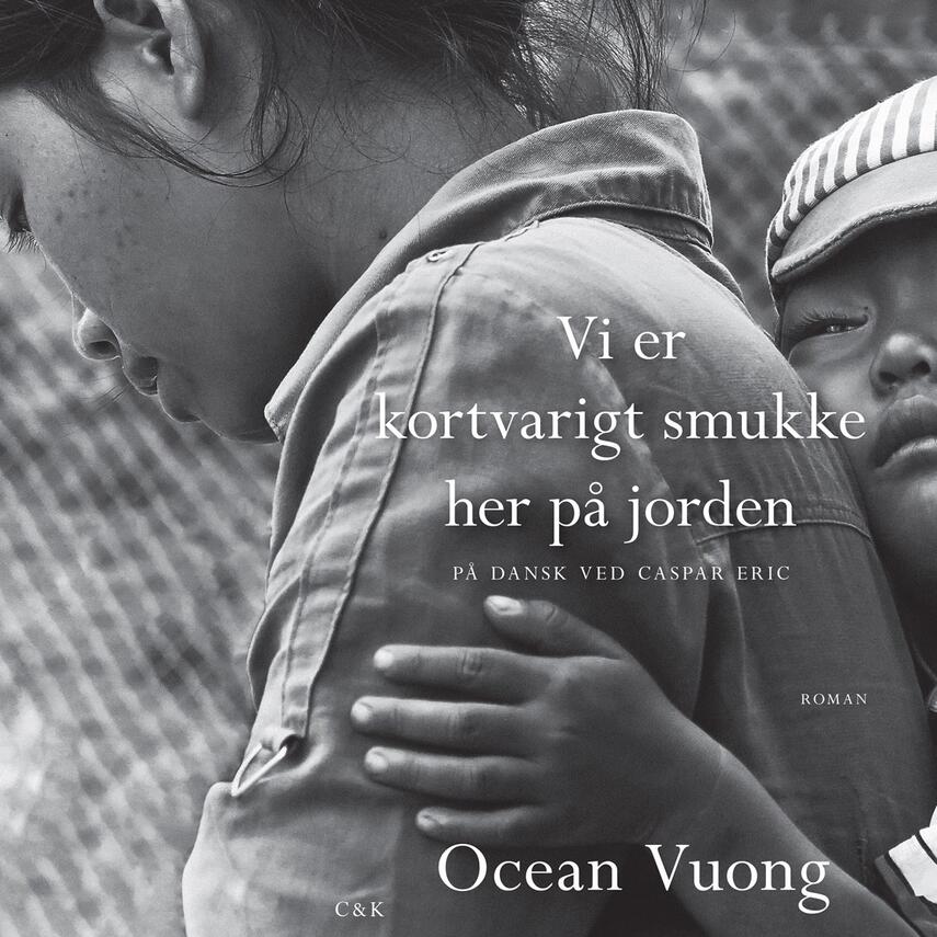 Ocean Vuong: Vi er kortvarigt smukke her på jorden