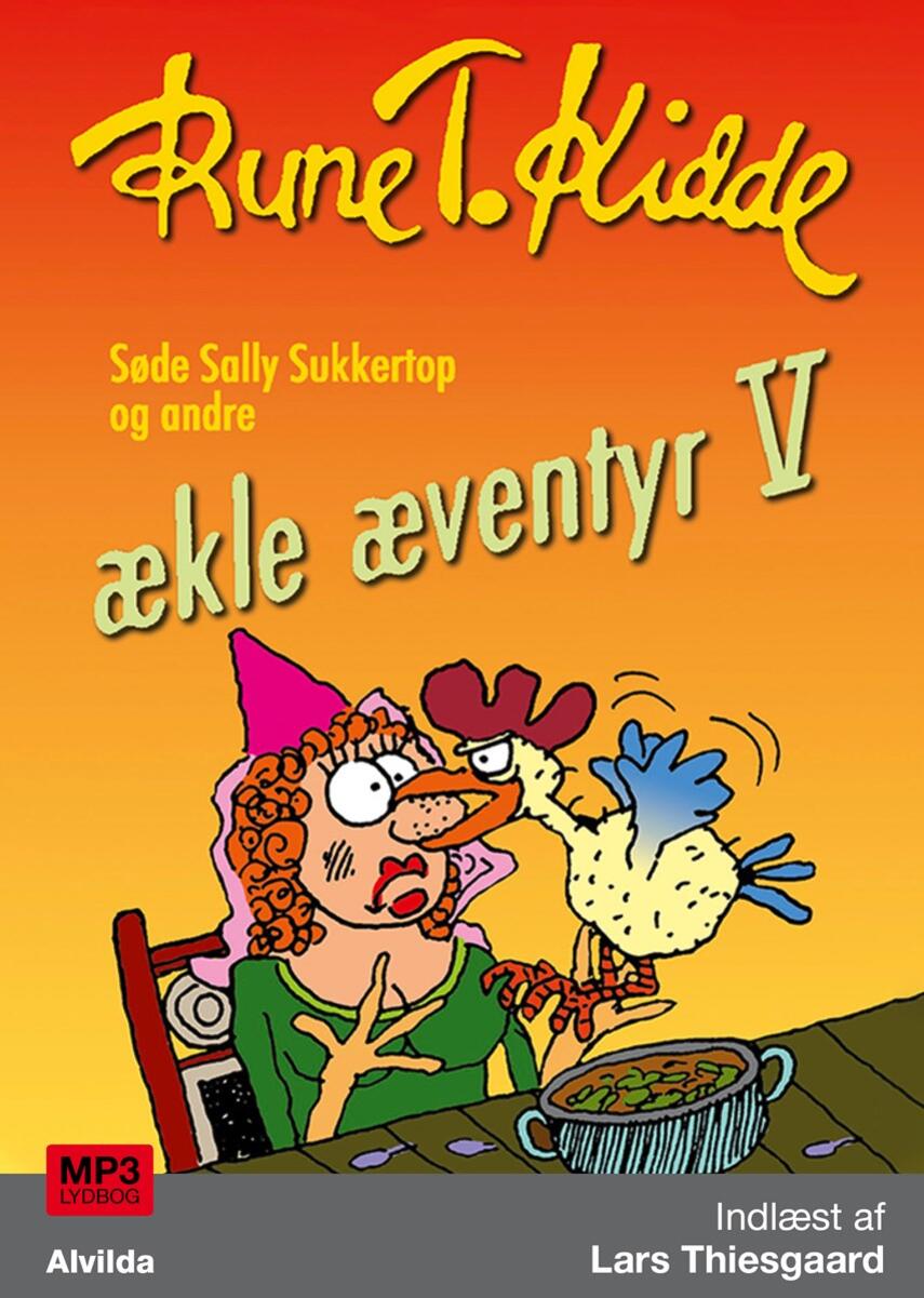 Rune T. Kidde: Ækle æventyr. 5
