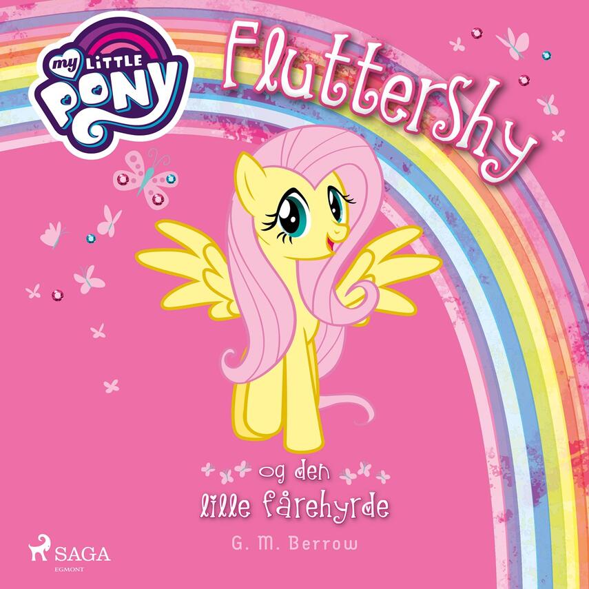 G. M. Berrow: My little pony - Fluttershy og den lille fårehyrde
