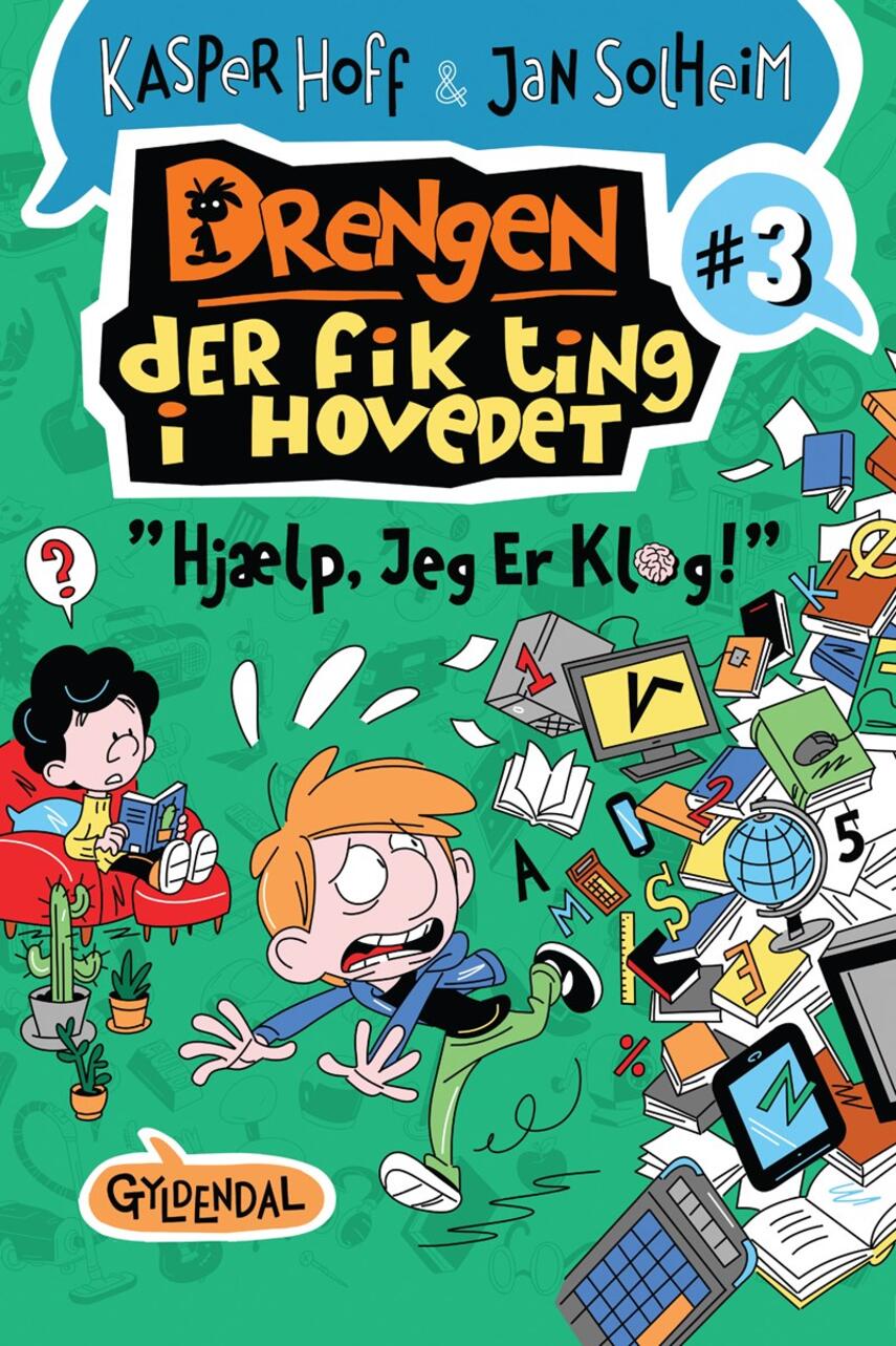 Kasper Hoff: Drengen, der fik ting i hovedet - "hjælp, jeg er klog!"