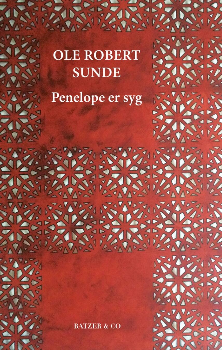 Ole Robert Sunde (f. 1952): Penelope er syg