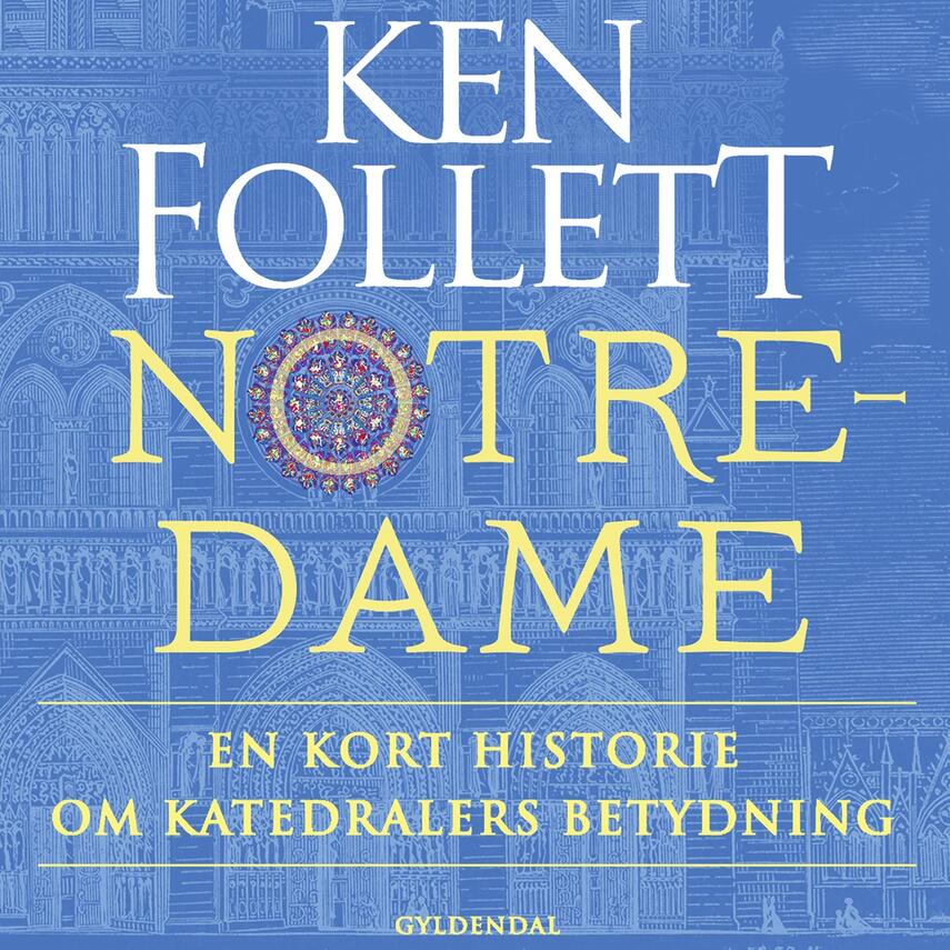 Ken Follett: Notre-Dame