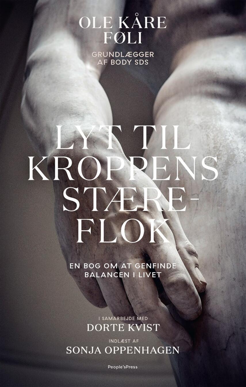 Ole Kåre Føli: Lyt til kroppens stæreflok : en bog om at genfinde balancen i livet