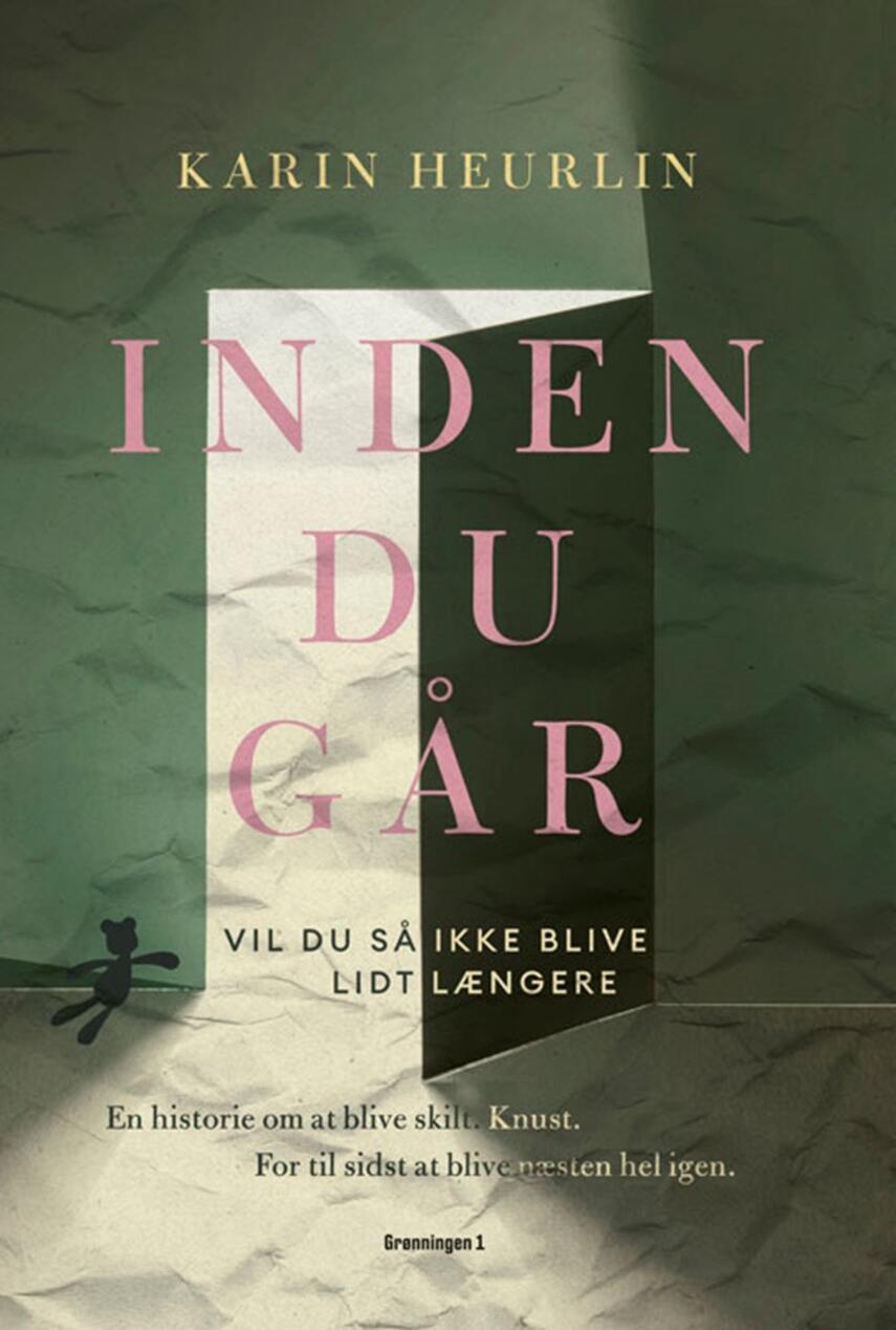 Karin Heurlin: Inden du går