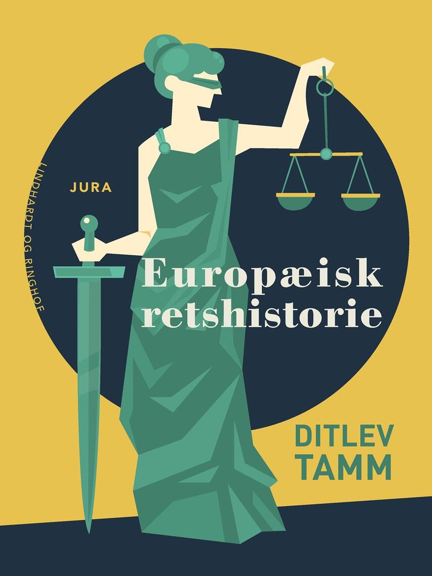 Ditlev Tamm: Europæisk retshistorie