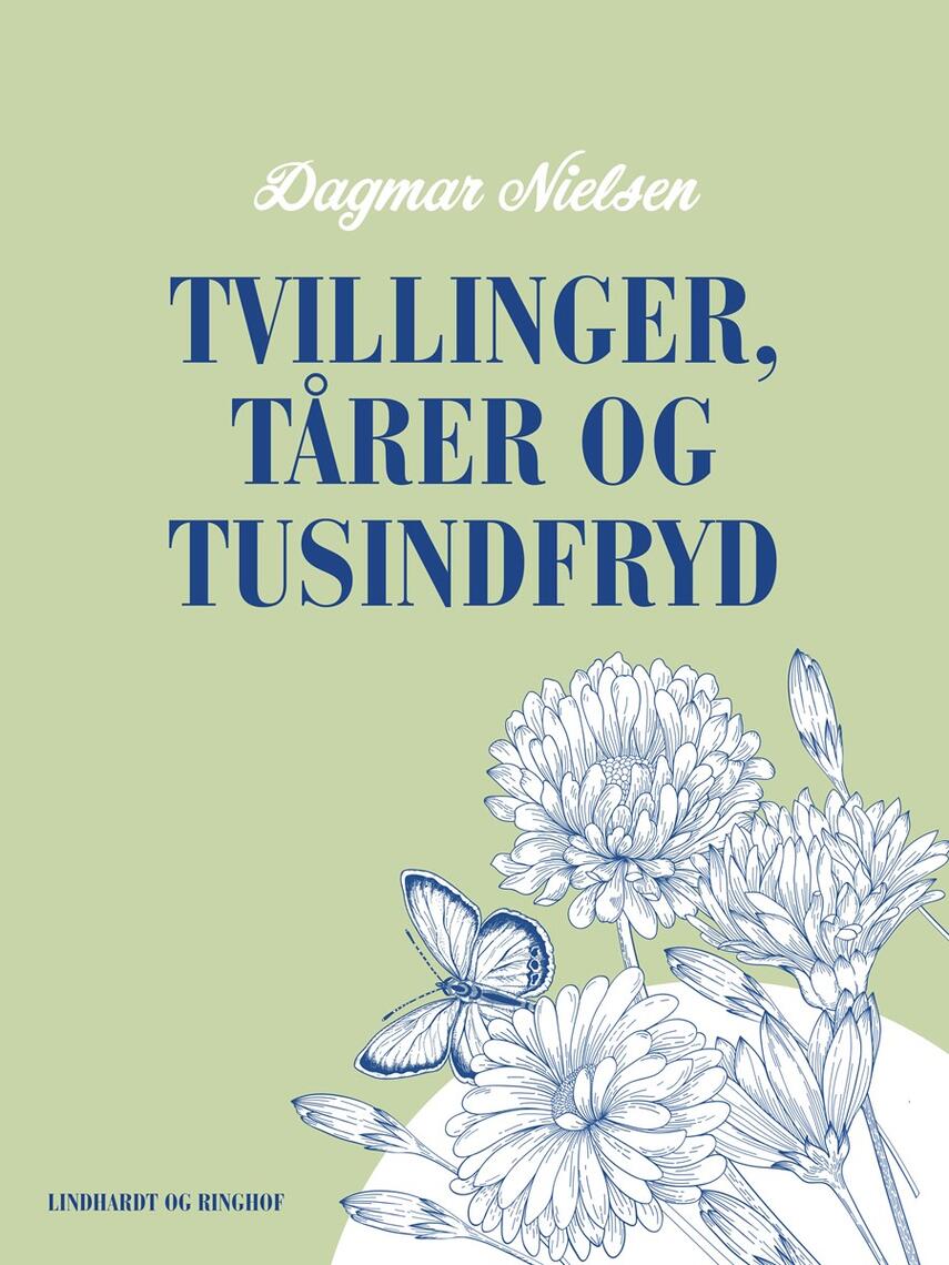 Dagmar Nielsen (f. 1924): Tvillinger, tårer og tusindfryd