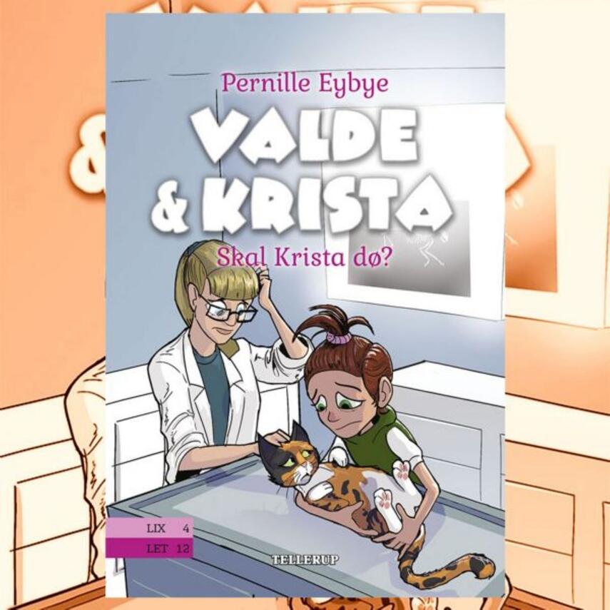 Pernille Eybye: Valde & Krista - skal Krista dø?