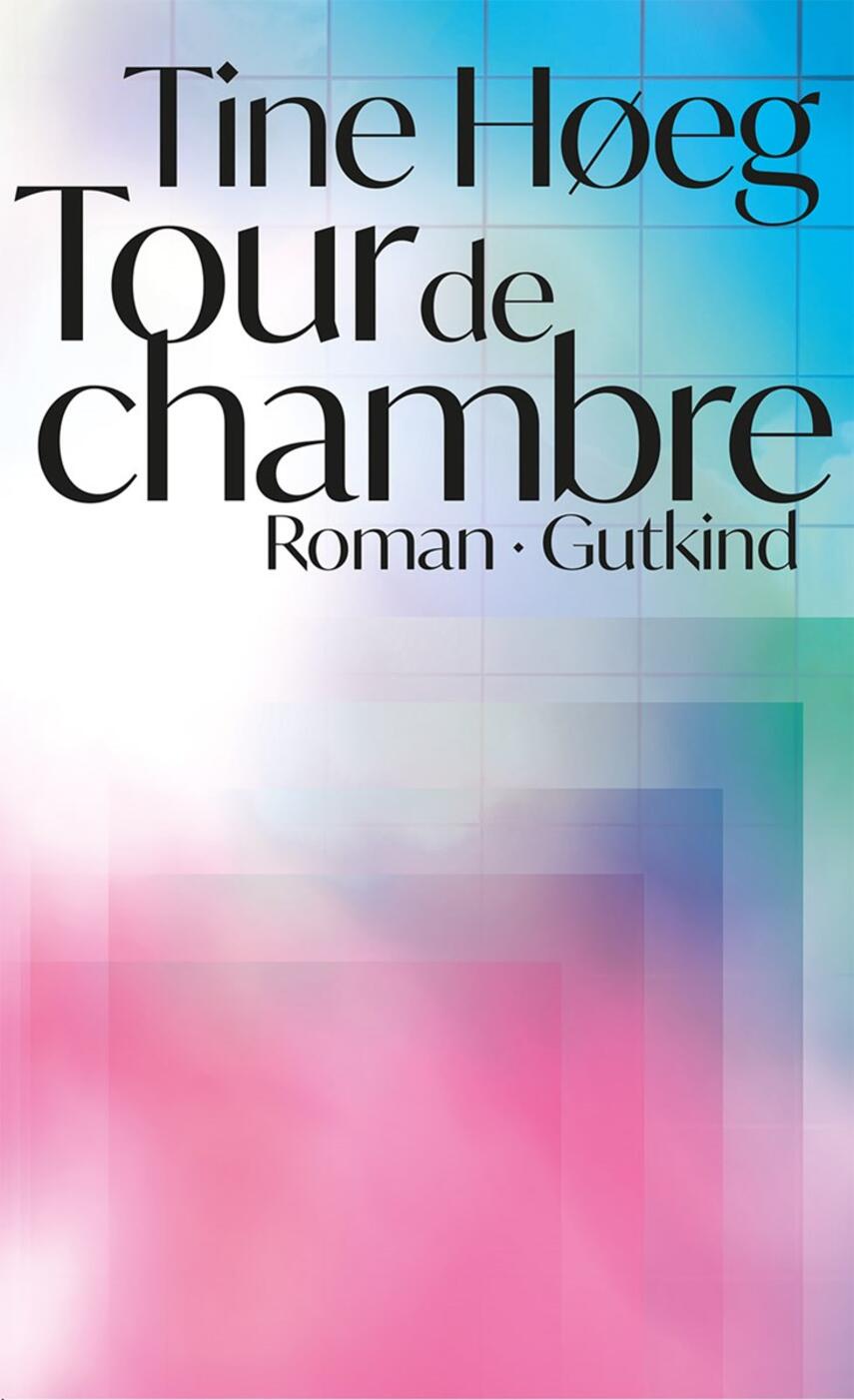 Tine Høeg (f. 1985): Tour de chambre