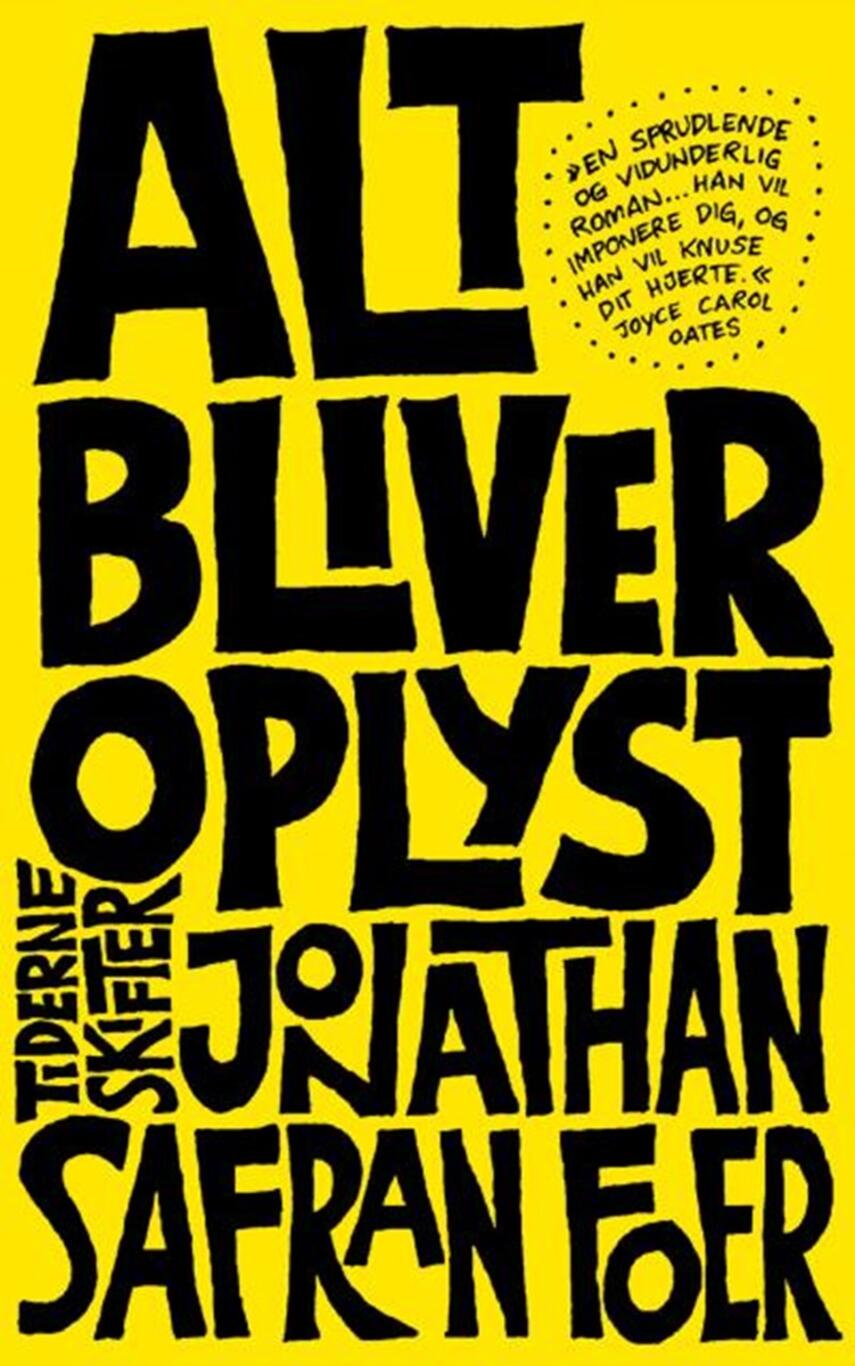 Jonathan Safran Foer: Alt bliver oplyst