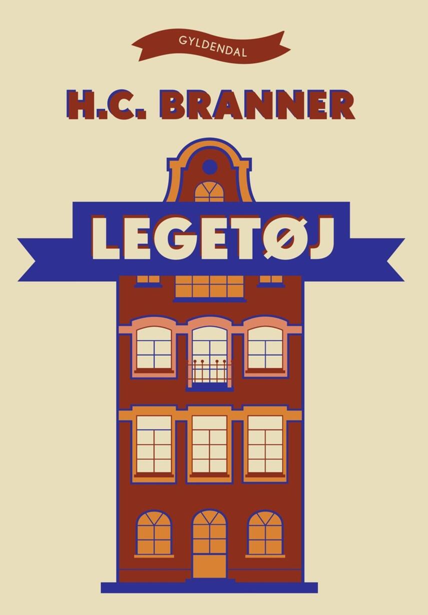 H. C. Branner: Legetøj (Ved Jens Christian Grøndahl)