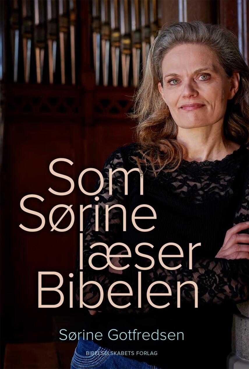 Sørine Gotfredsen: Som Sørine læser Bibelen