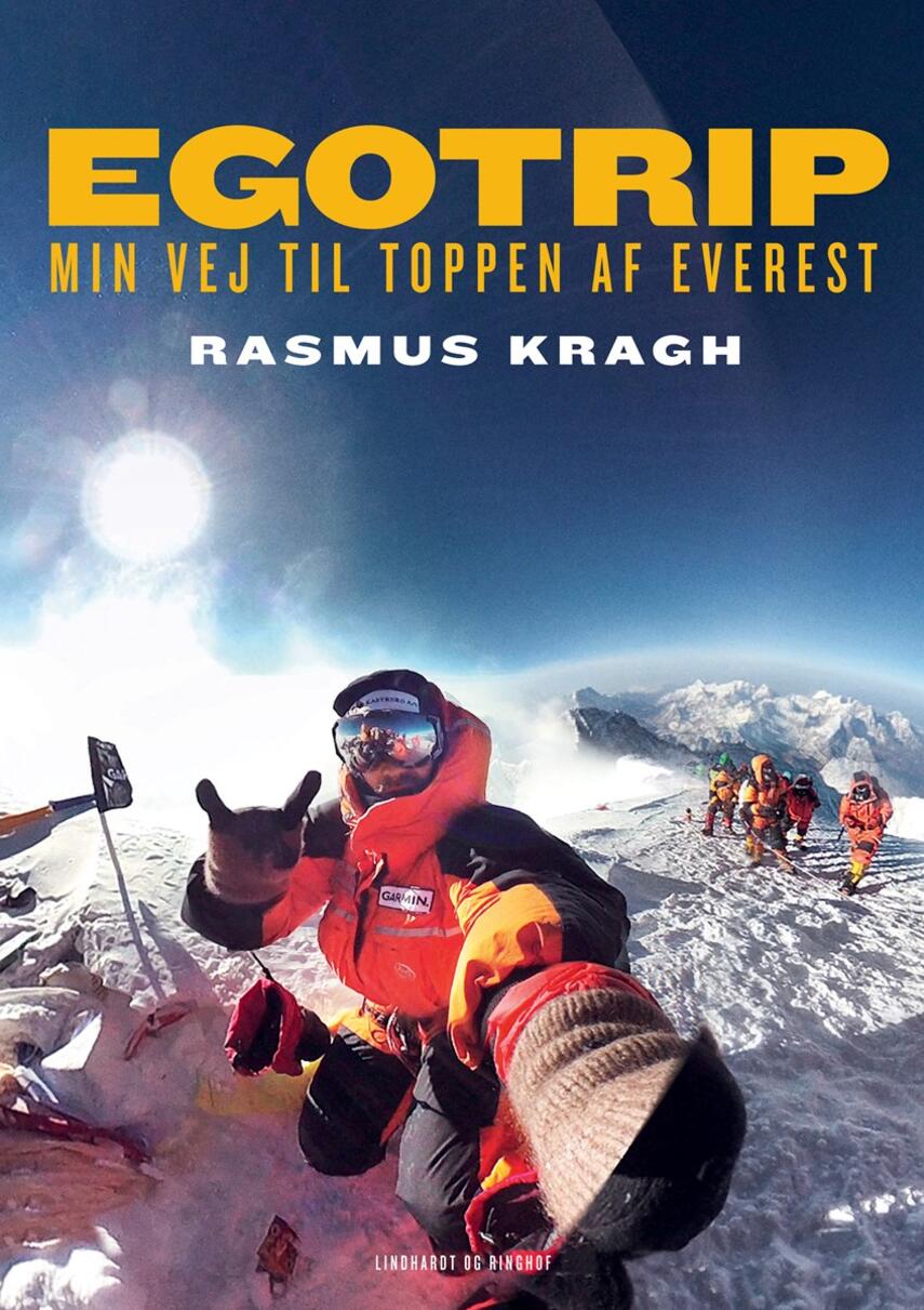 Rasmus Kragh: Egotrip : min vej til toppen af Everest