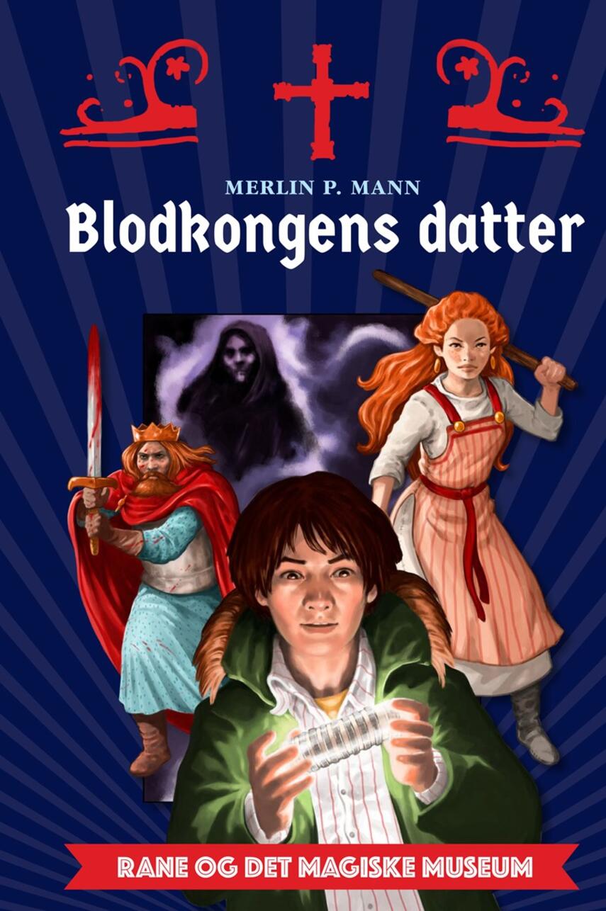 Merlin P. Mann: Blodkongens datter