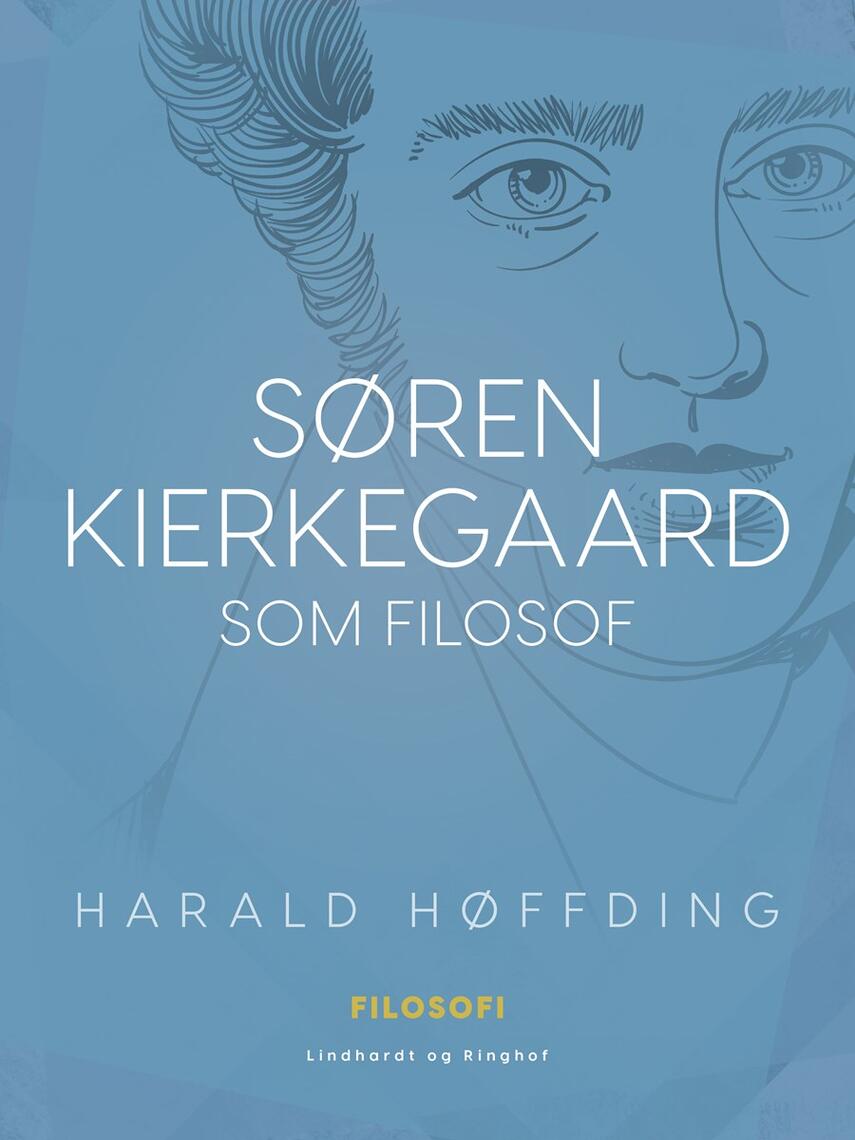 Harald Høffding: Søren Kierkegaard som Filosof