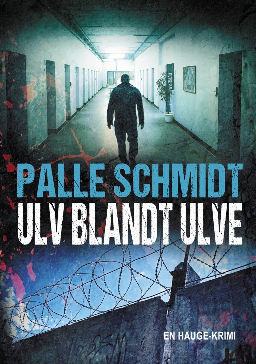Palle Schmidt (f. 1972): Ulv blandt ulve