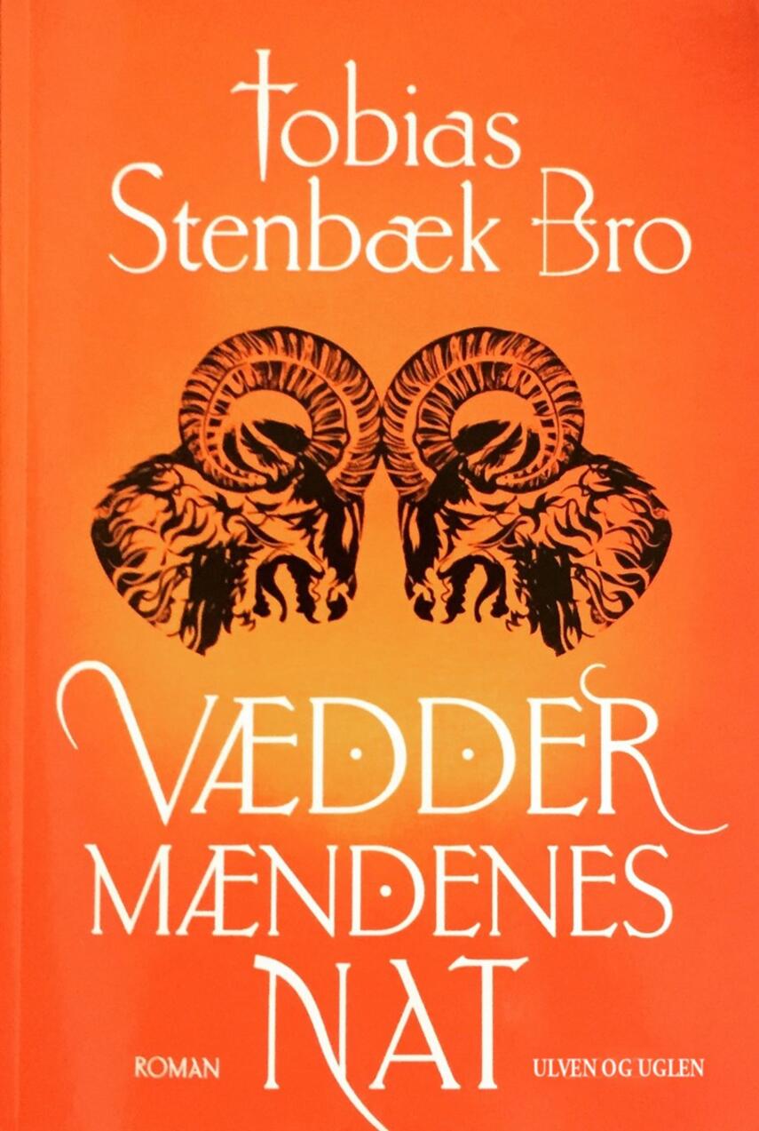 Tobias Stenbæk Bro: Væddermændenes nat