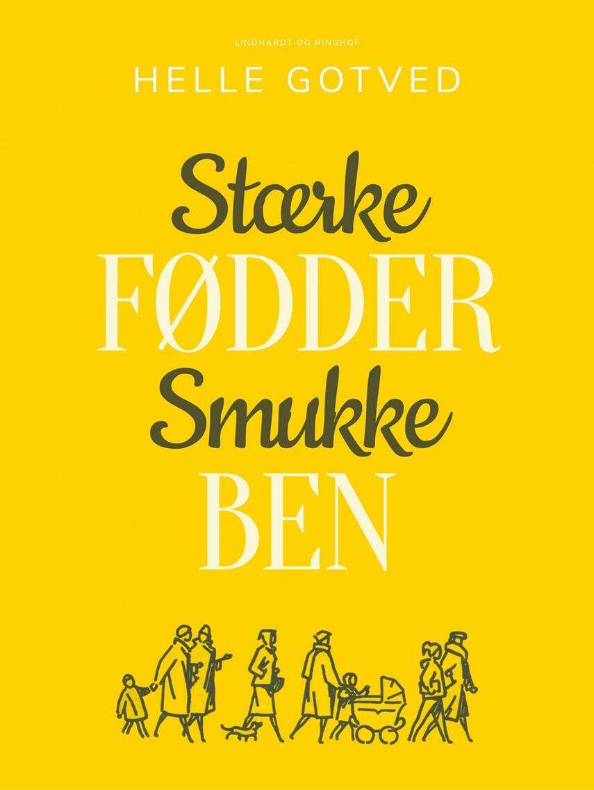 Helle Gotved: Stærke fødder, smukke ben