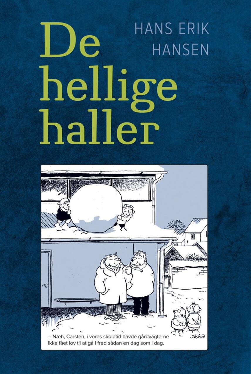 Hans Erik Hansen (f. 1956): De hellige haller