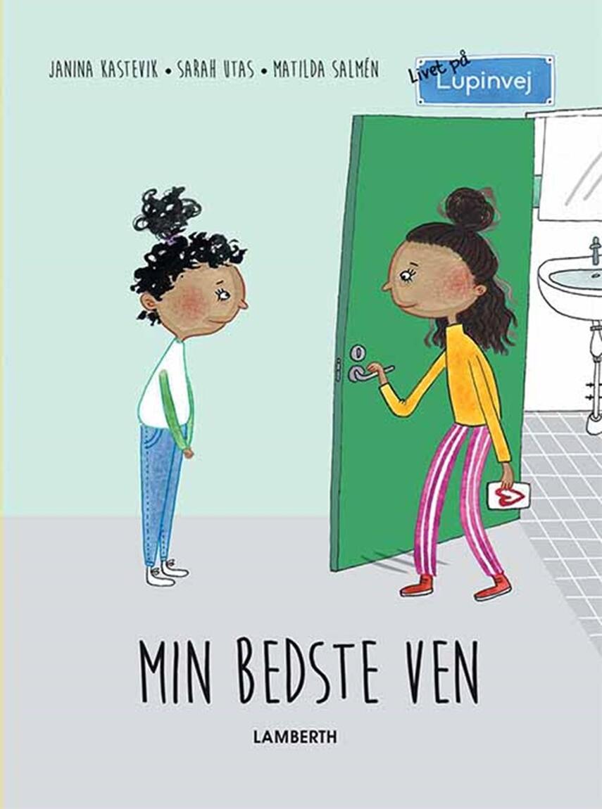 Janina Kastevik, Sarah Utas: Min bedste ven