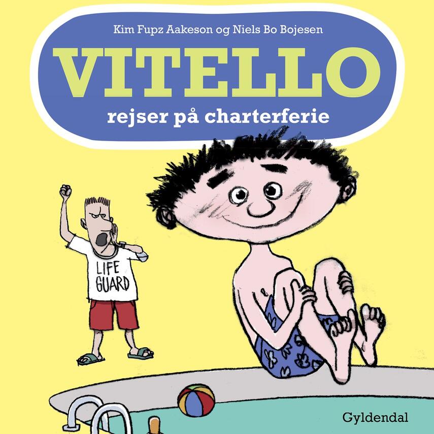 Kim Fupz Aakeson: Vitello rejser på charterferie