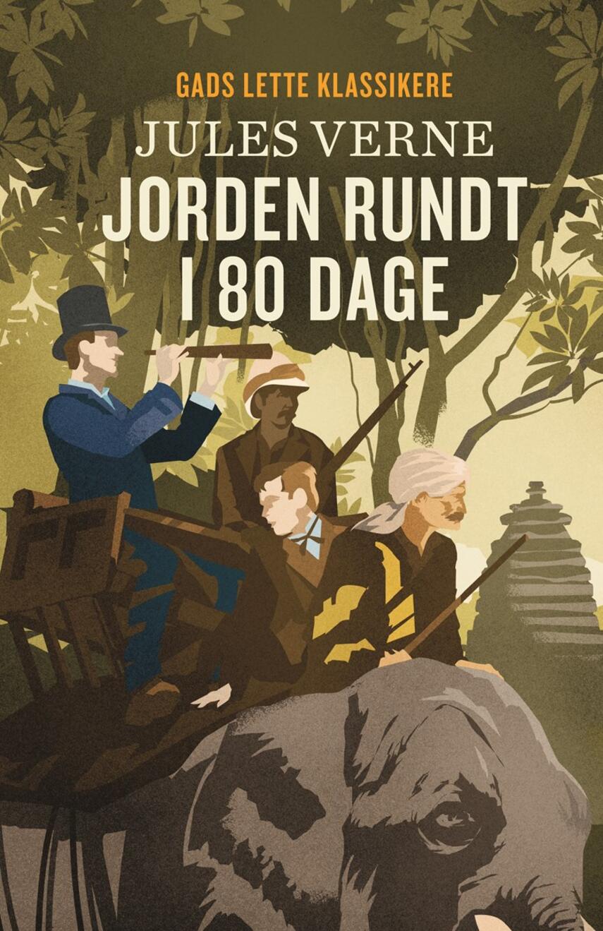 Jules Verne: Jorden rundt i 80 dage (Ved Else Schiøler)