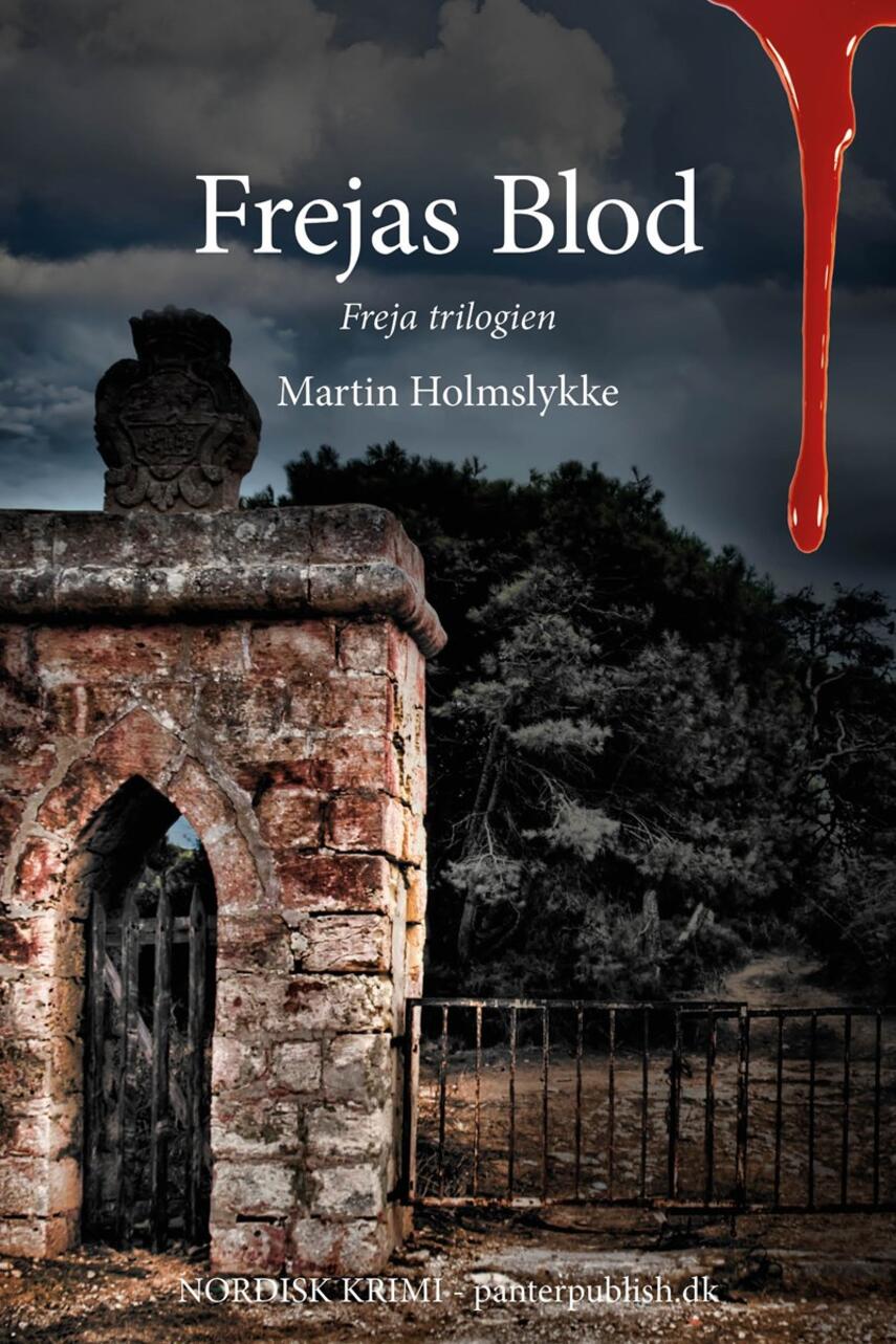 Martin Holmslykke: Frejas blod