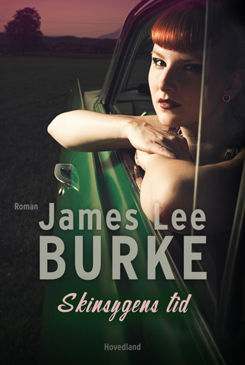 James Lee Burke: Skinsygens tid : roman