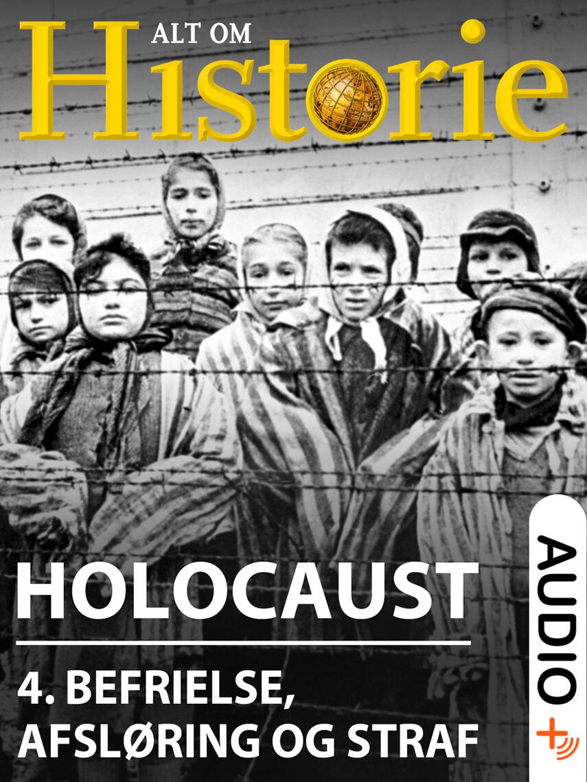 : Holocaust. 4, Befrielse, afsløring og straf
