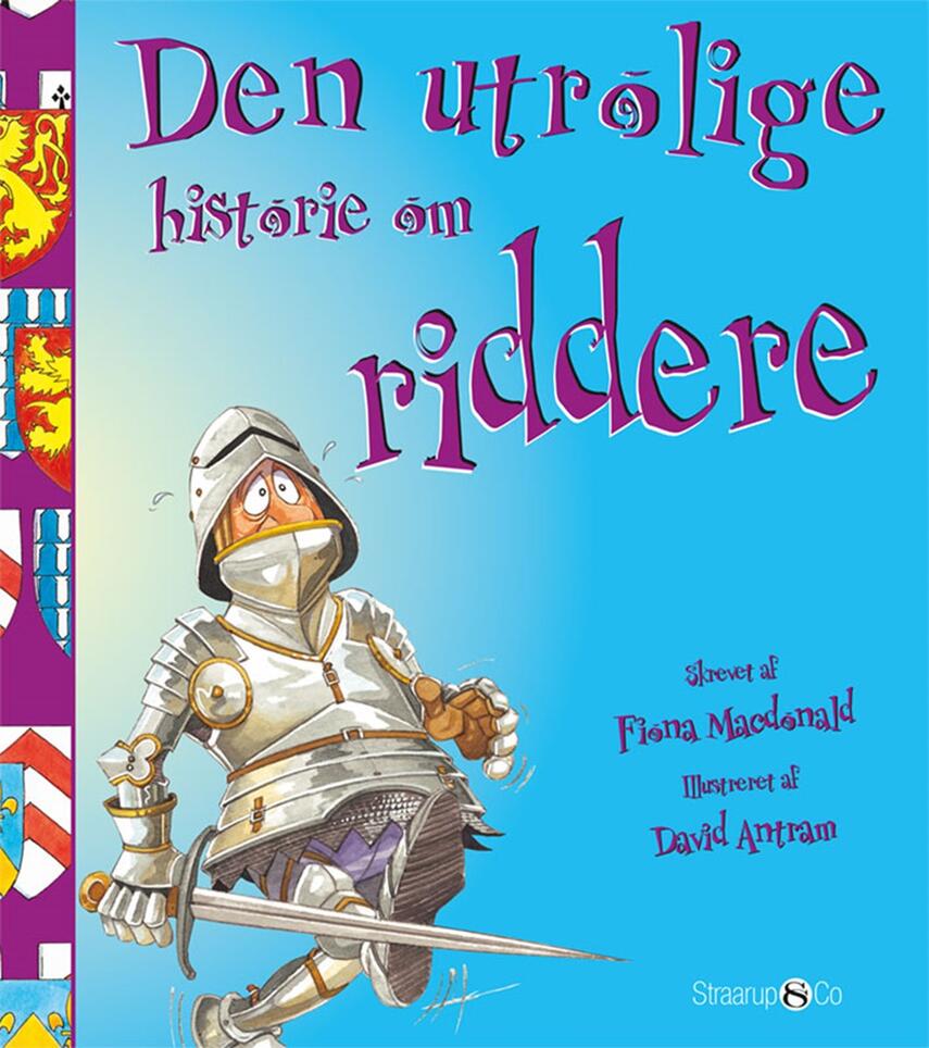 Fiona Macdonald: Den utrolige historie om riddere