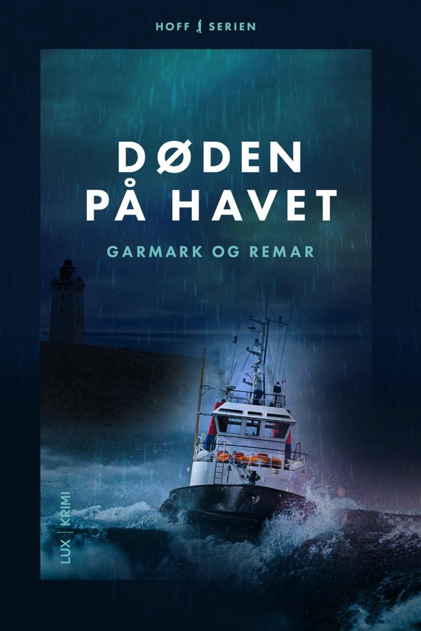 David Garmark (f. 1972), Stephan Garmark (f. 1980), Morten Remar: Døden på havet